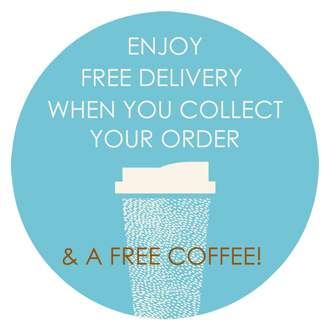 Free Delivery (& Coffee) With Collected Orders